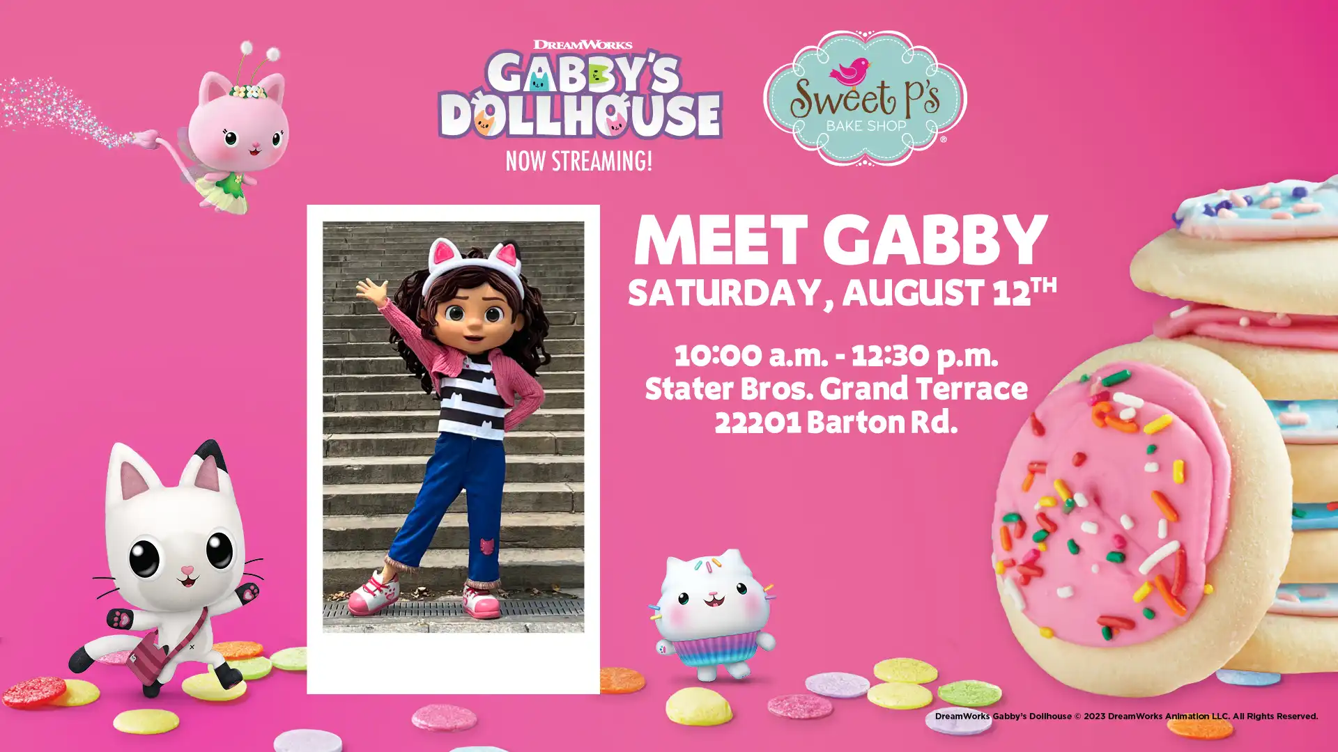 Meet Gabby from Gabby's Dollhouse Saturday, August 12th from 10:00AM - 12:30PM at Stater Bros. Markets in Grand Terrace 22201 Barton Rd.